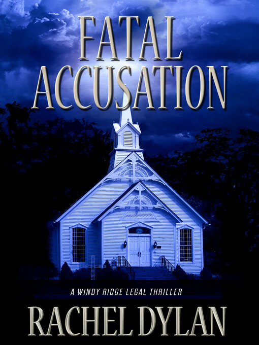 Title details for Fatal Accusation by Rachel Dylan - Available